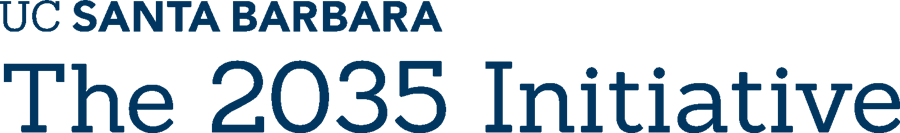 UC Santa Barbara — The 2035 Initiative